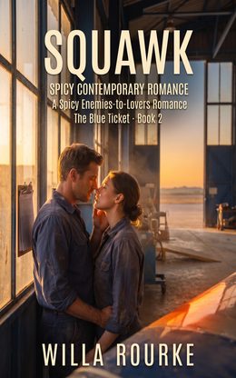 Squawk — A Spicy Enemies-to-Lovers Romance