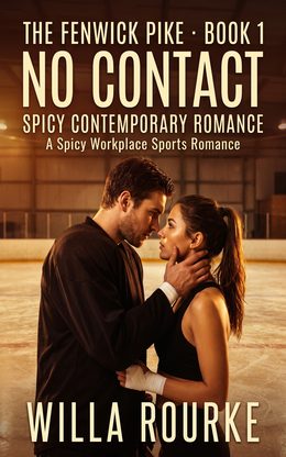 No Contact — A Spicy Workplace Sports Romance
